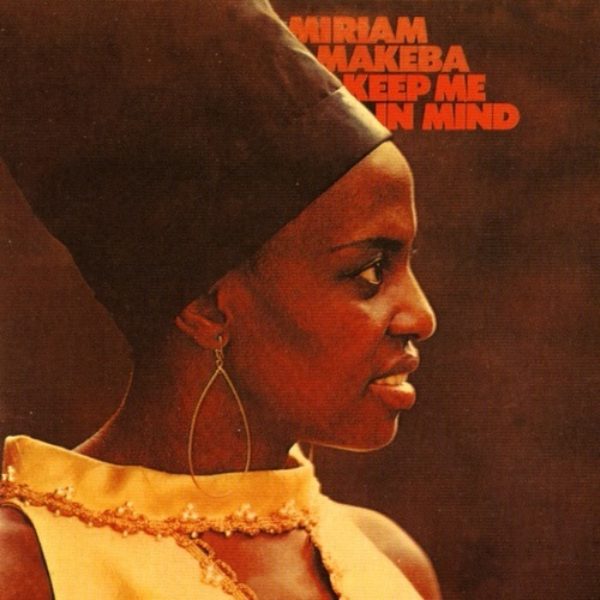 Miriam Makeba’s “Keep Me In Mind” Returns to Vinyl on Strut